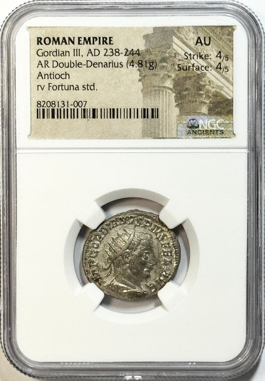 Gordian III AD 238-244 Silver AR Double-Denarius - NGC AU - Antioch Fortuna
