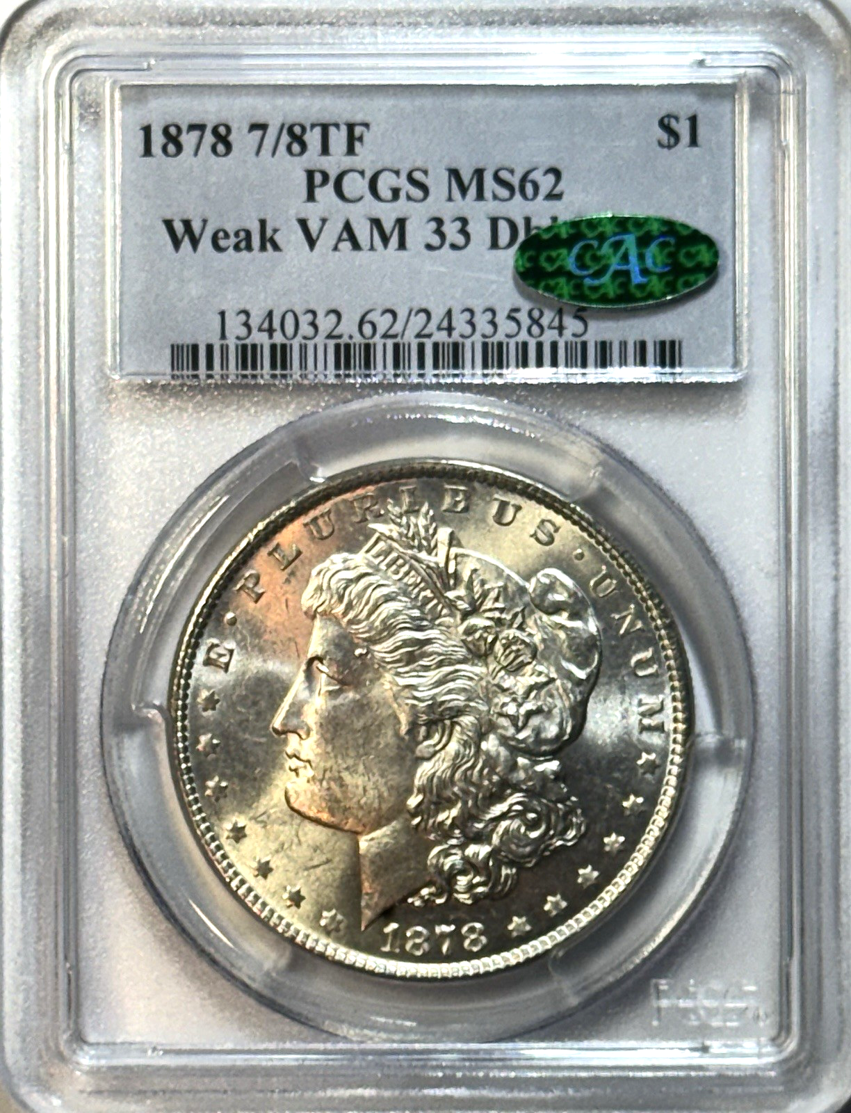 1878 7/8TF Morgan Dollar PCGS MS62 CAC Weak VAM-33 Doubled Legs