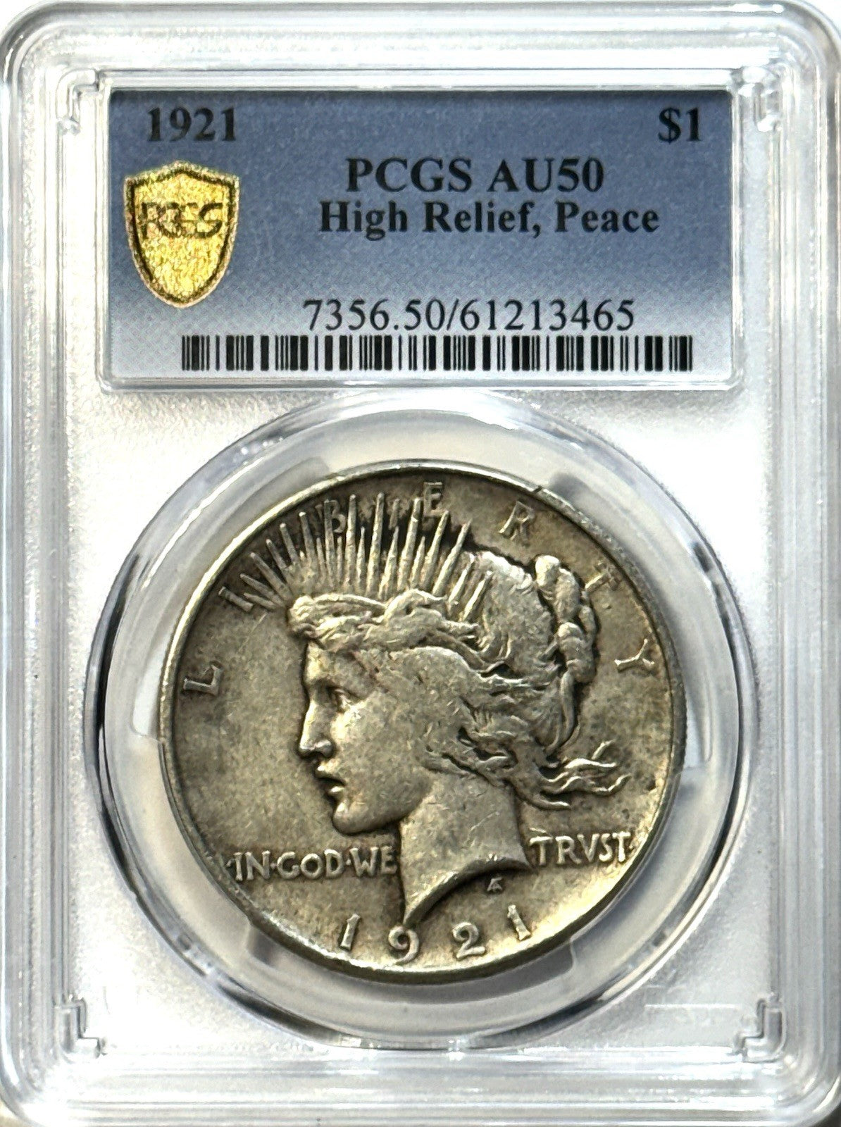 1921 High Relief Peace Dollar - PCGS AU50 Gold Shield - Key Date Peace Dollar!