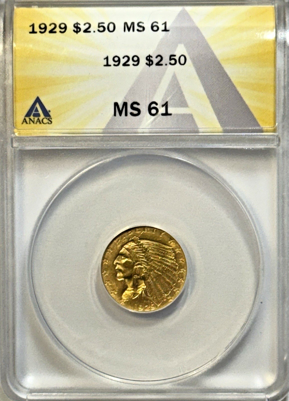 1929 Gold $2.50 Indian – ANACS MS 61 – Final-Year Pre-33 U.S. Gold